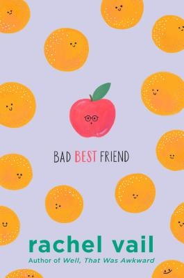 Bad Best Friend by Vail, Rachel