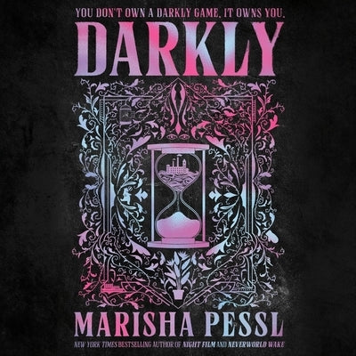 Darkly by Pessl, Marisha