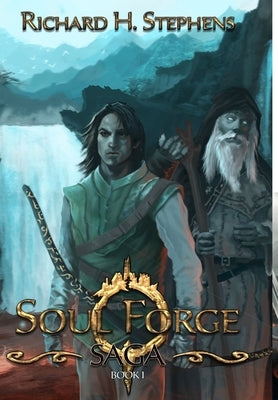 Soul Forge by Stephens, Richard H.