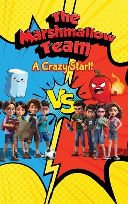 The Marshmallow Team: A Crazy start! by Maalawy, Fady