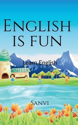 English is fun by Sanvi