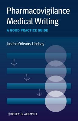Pharmacovigilance Medical Writing by Orleans-Lindsay, Justina