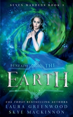 Beneath the Earth by MacKinnon, Skye