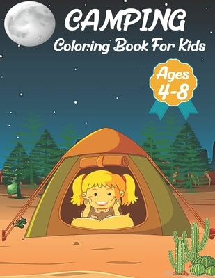 Camping Coloring Book For Kids Ages 4-8: Camping Coloring Book for kids.35 Camping design by Sowle, Kaddie