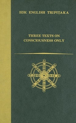 Three Texts on Consciousness Only by Cook, Francis