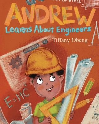 Andrew Learns about Engineers: Career Book for Kids (STEM Children's Books) by Baykovska, Ira