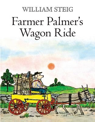 Farmer Palmer's Wagon Ride by Steig, William
