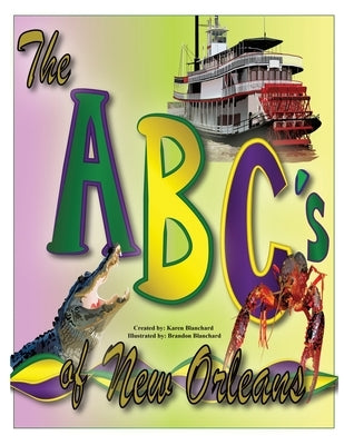ABC's of New Orleans by Blanchard, Karen