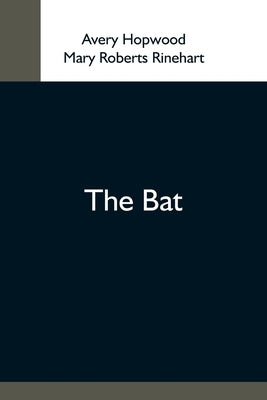 The Bat by Hopwood, Avery