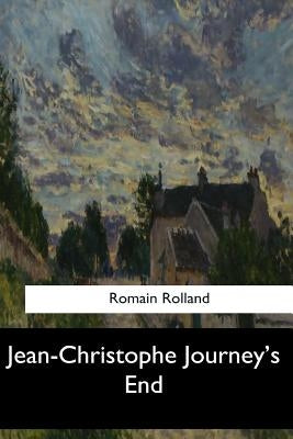 Jean-Christophe Journey's End by Cannan, Gilbert