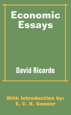 Economic Essays by Ricardo, David