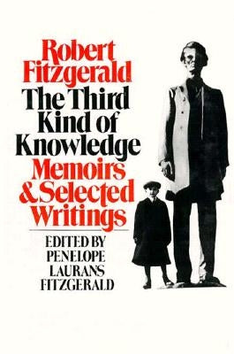 The Third Kind of Knowledge: Selected Writings by Fitzgerald, Penelope Laurans