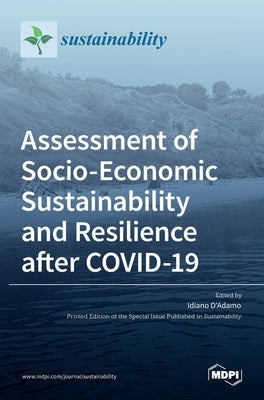 Assessment of Socio-Economic Sustainability and Resilience after COVID-19 by D'Adamo, Idiano