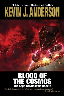 Blood of the Cosmos: The Saga of Shadows 2 by Anderson, Kevin J.