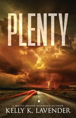 Plenty by Lavender, Kelly K.