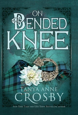 On Bended Knee by Crosby, Tanya Anne