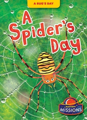 A Spider's Day by Neuenfeldt, Elizabeth