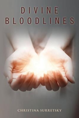 Divine Bloodlines by Surretsky, Christina
