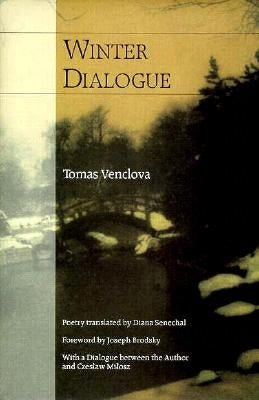 Winter Dialogue by Venclova, Tomas