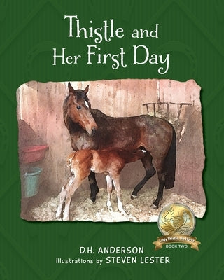 Thistle and Her First Day by Anderson, D. H.