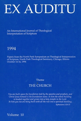 Ex Auditu - Volume 10: An International Journal for the Theological Interpretation of Scripture by Snodgrass, Klyne