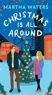 Christmas Is All Around by Waters, Martha