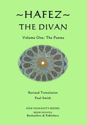 Hafez: The Divan: Volume One: The Poems by Smith, Paul