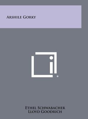 Arshile Gorky by Schwabacher, Ethel