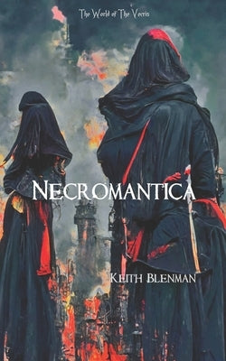 Necromantica by Blenman, Keith