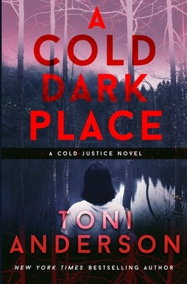 A Cold Dark Place by Anderson, Toni