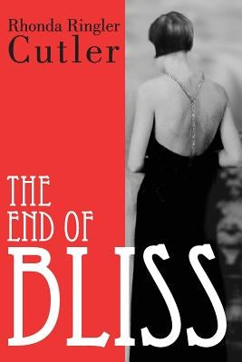 The End of Bliss by Cutler, Rhonda Ringler