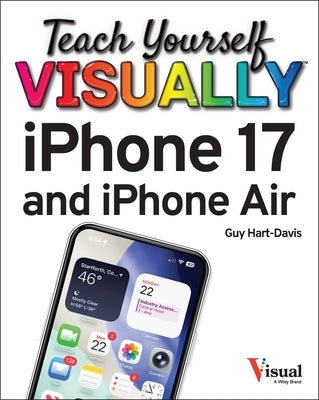 Teach Yourself Visually iPhone 17 and iPhone Air by Hart-Davis, Guy