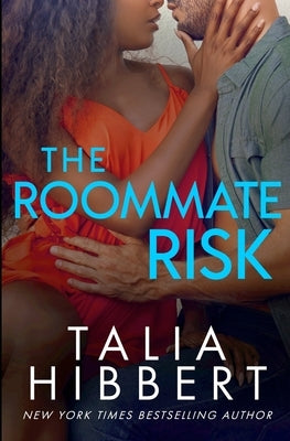 The Roommate Risk by Hibbert, Talia
