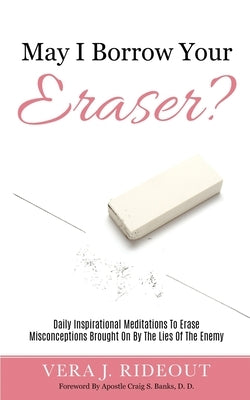 May I Borrow Your Eraser? by Rideout, Vera