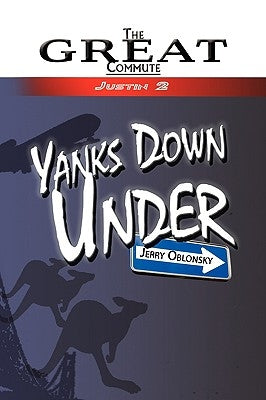 Yanks Down Under by Oblonsky, Jerry