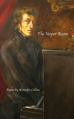 The Vesper Room by Collins, Kristofer