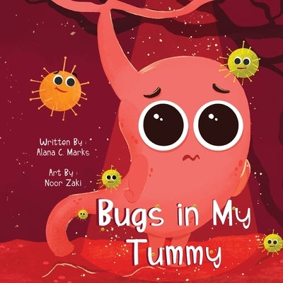 Bugs in My Tummy by Marks, Alana C.