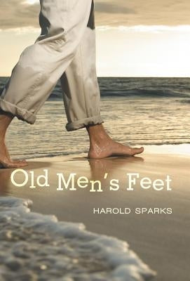 Old Men's Feet by Sparks, Harold