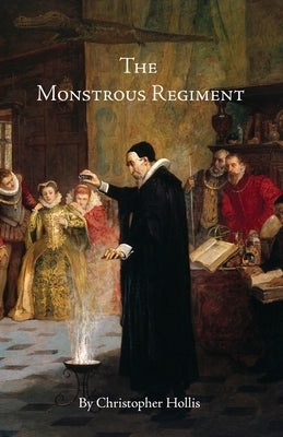 The Monstrous Regiment by Hollis, Christopher