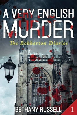 A Very English Murder: A Cozy Mystery by Russell, Bethany