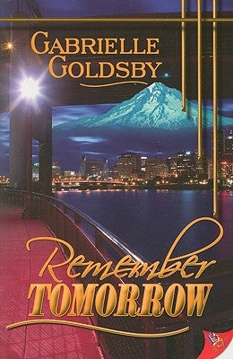 Remember Tomorrow by Goldsby, Gabrielle