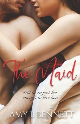 The Maid by Bennett, Amy B.