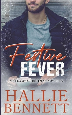 Festive Fever by Bennett, Hallie