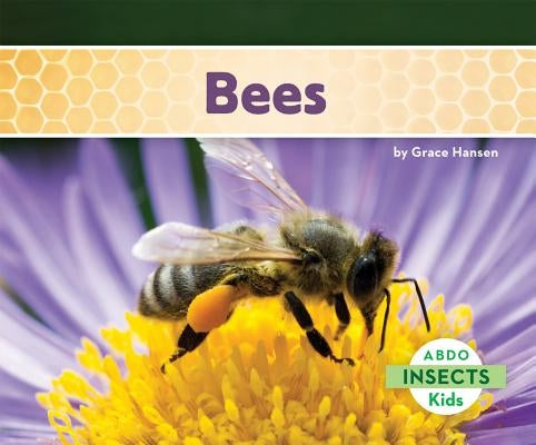 Bees by Hansen, Grace
