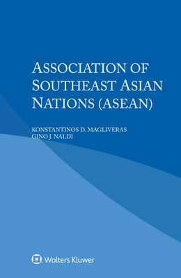 Association of Southeast Asian Nations (ASEAN) by Magliveras, Konstantinos D.