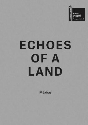 Echoes of a Land by Etchegaray, Gabriela