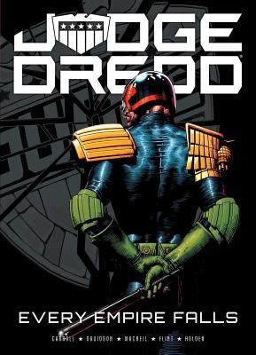 Judge Dredd: Every Empire Falls by Carroll, Michael