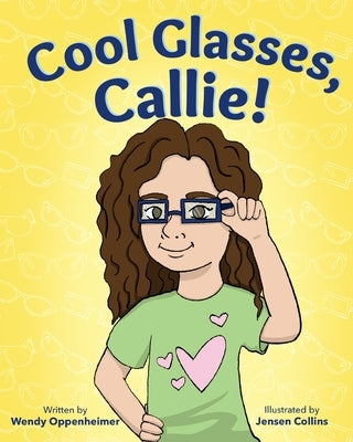 Cool Glasses, Callie! by Collins, Jensen