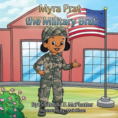 Myra Prat the Military Brat by Khan, Mak