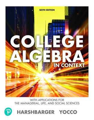Corequisite Notebook for College Algebra in Context with Applications for the Managerial, Life, and Social Sciences by Harshbarger, Ronald